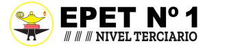 Nivel Terciario – EPET N° 1
